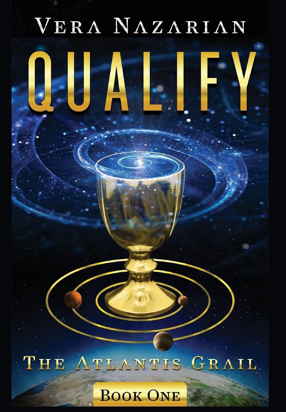 Cover: 9781607621331 | Qualify | Vera Nazarian | Buch | The Atlantis Grail | Englisch | 2014