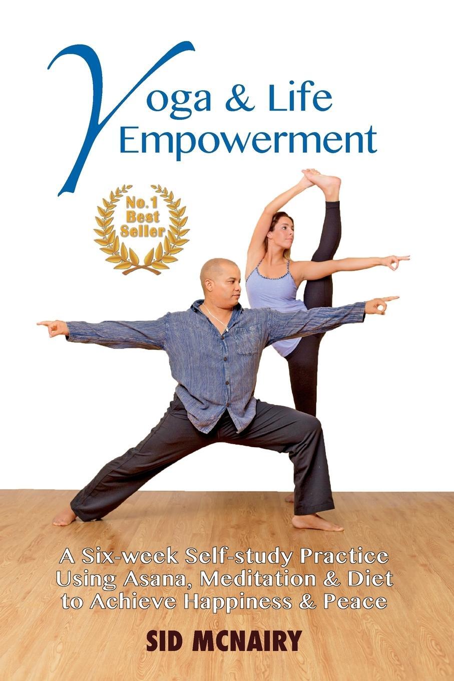 Cover: 9780997538304 | Yoga &amp; Life Empowerment | Sid McNairy | Taschenbuch | Paperback | 2016