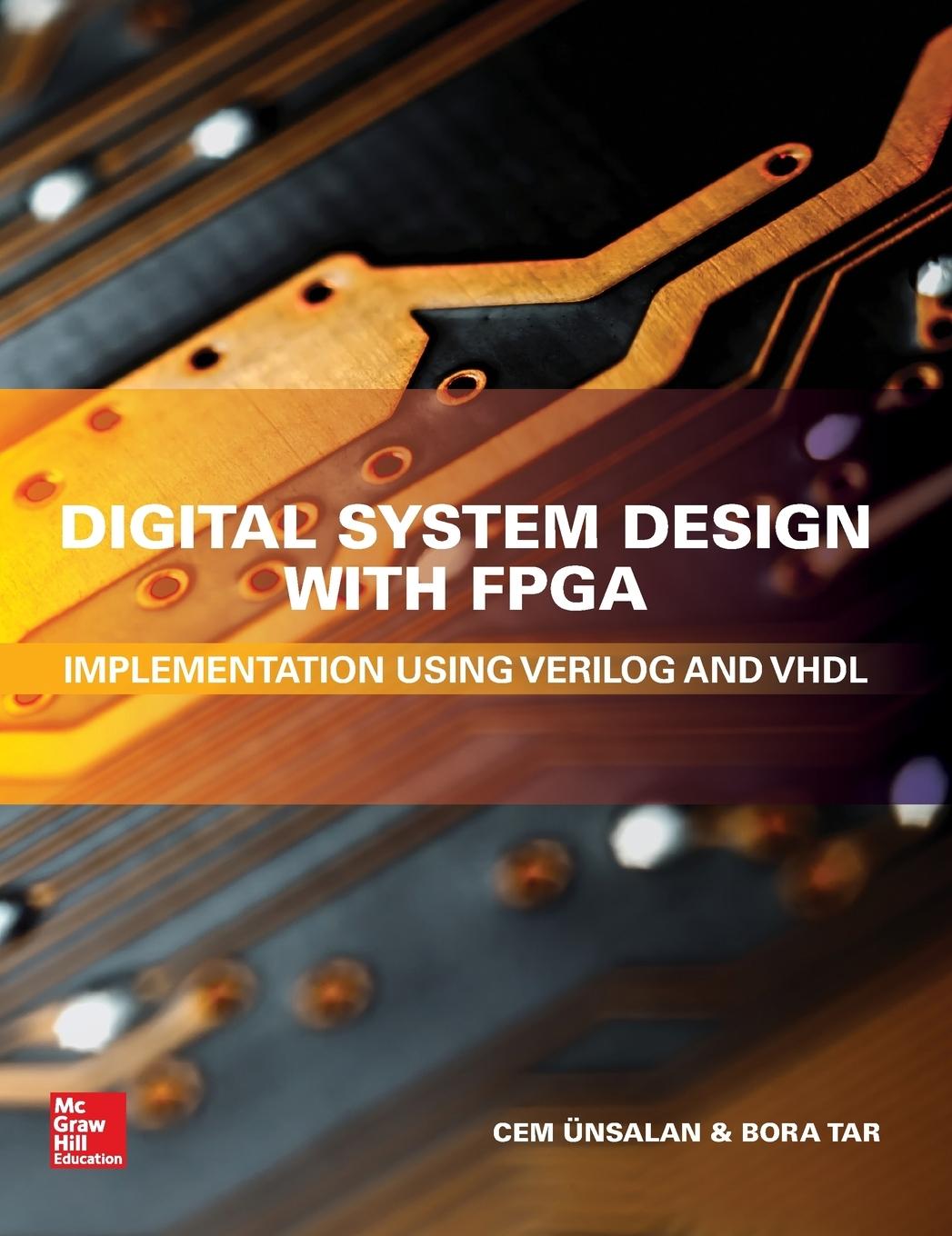 Cover: 9781259837906 | Digital System Design with FPGA | Cem Unsalan (u. a.) | Buch | 2017