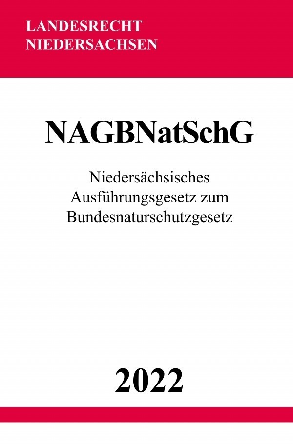 Cover: 9783754974902 | Niedersächsisches Ausführungsgesetz zum Bundesnaturschutzgesetz...