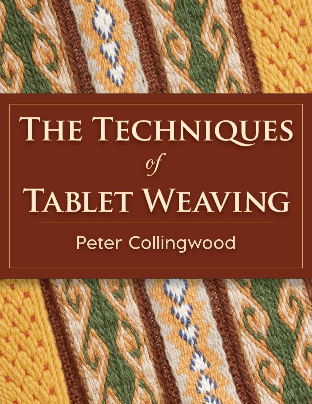 Cover: 9781626542143 | The Techniques of Tablet Weaving | Peter Collingwood | Taschenbuch