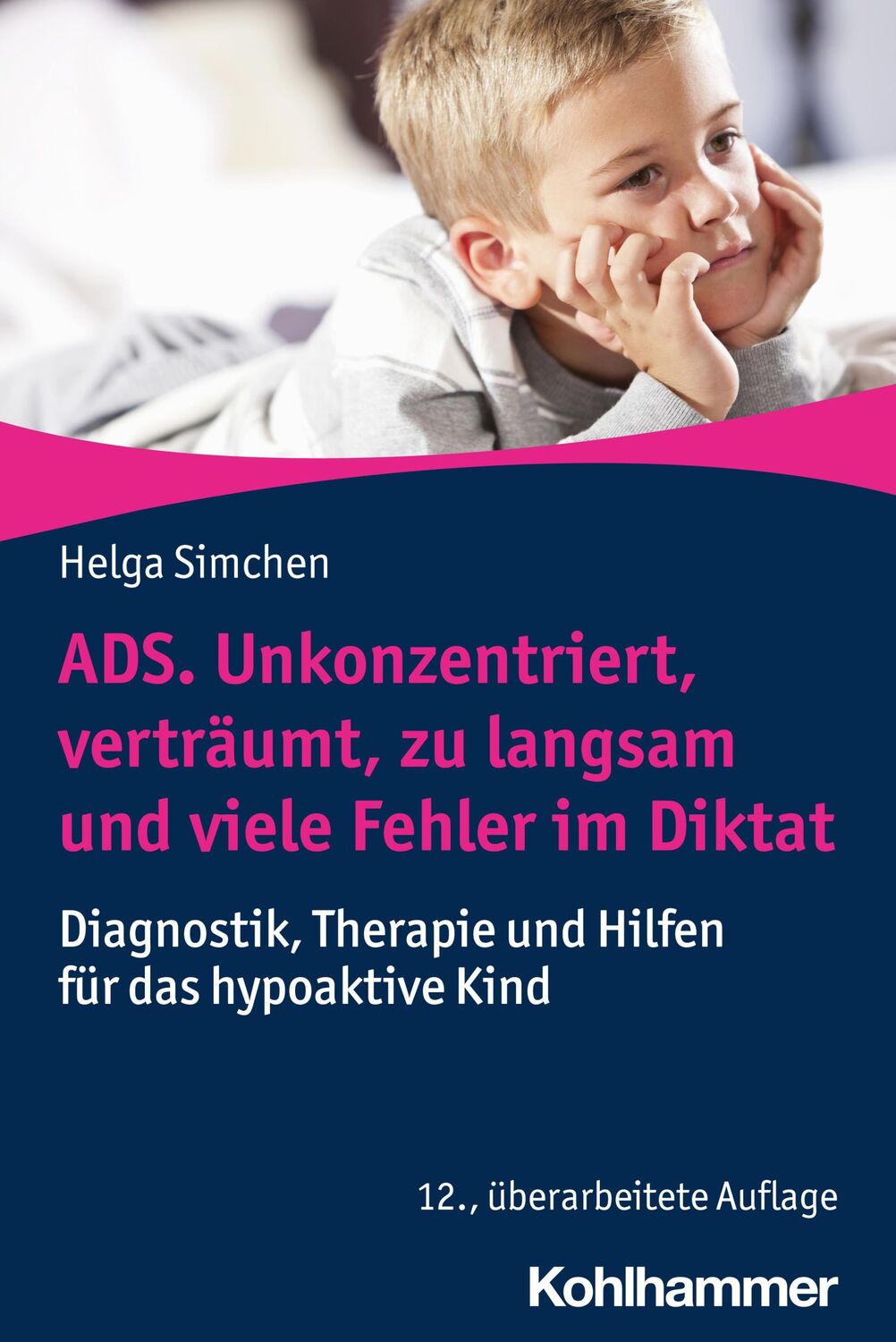 Cover: 9783170440609 | ADS. Unkonzentriert, verträumt, zu langsam und viele Fehler im Diktat