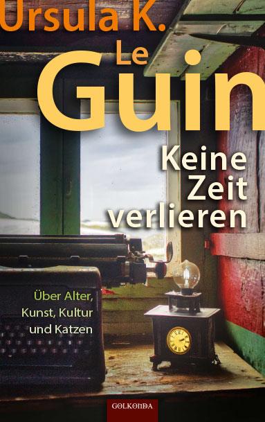 Cover: 9783965090781 | Keine Zeit verlieren | Über Alter, Kunst, Kultur und Katzen | Guin