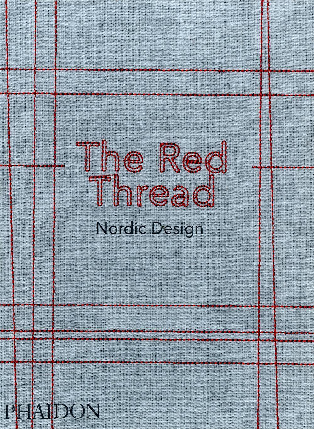 Cover: 9780714873473 | The Red Thread | Nordic Design | Phaidon (u. a.) | Buch | Englisch