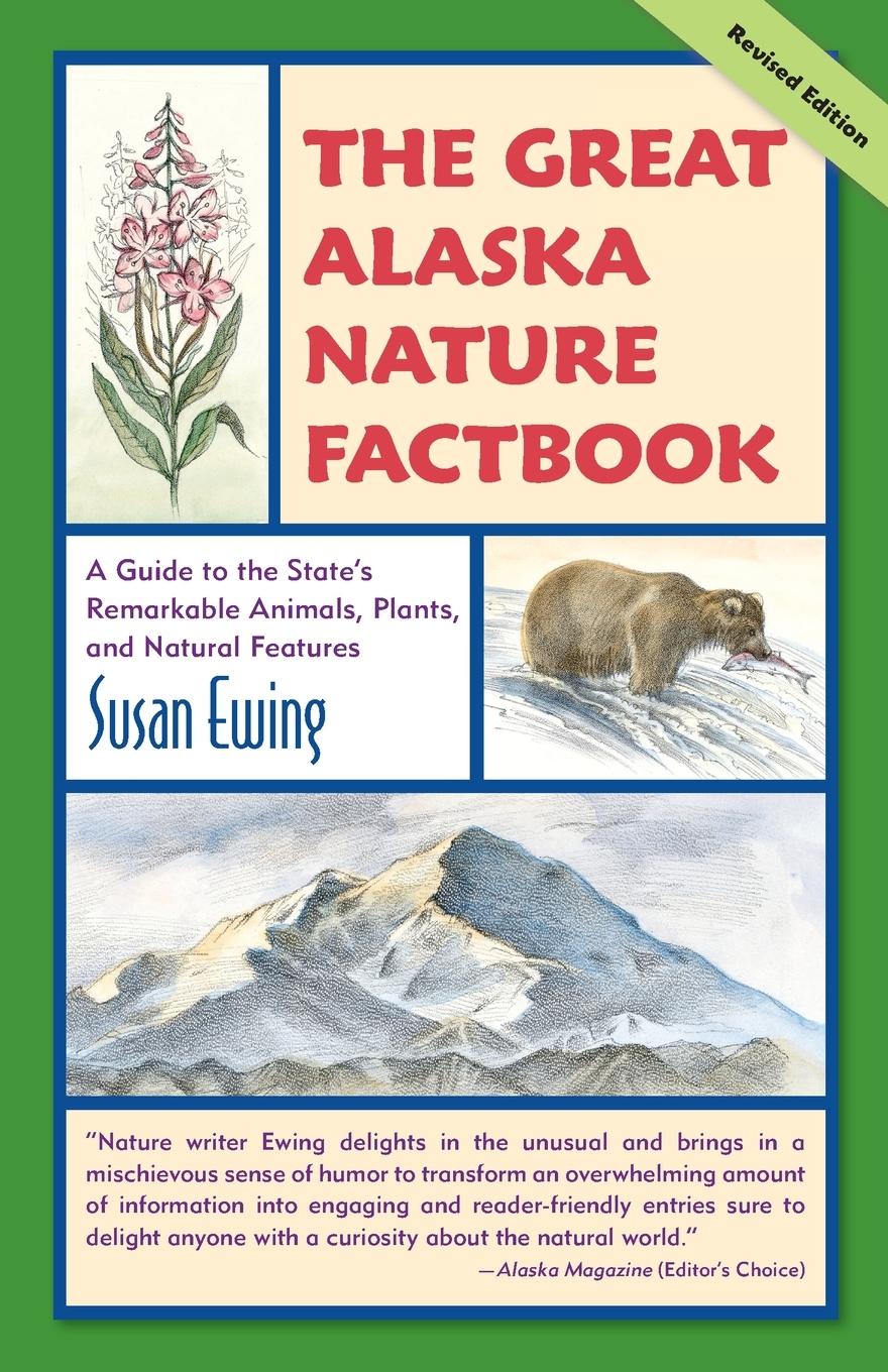 Cover: 9780882408385 | The Great Alaska Nature Factbook | Susan Ewing | Taschenbuch | 2011