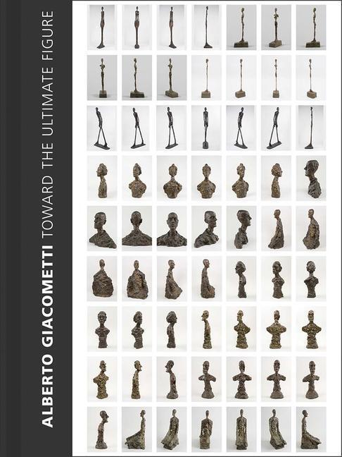 Cover: 9780300263916 | Alberto Giacometti: Toward the Ultimate Figure | Emilie Bouvard | Buch