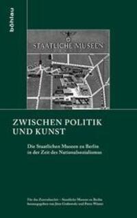 Cover: 9783412210472 | Zwischen Politik und Kunst | Buch | 494 S. | Deutsch | 2013