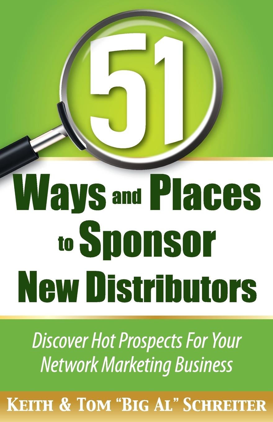 Cover: 9781892366450 | 51 Ways and Places to Sponsor New Distributors | Schreiter (u. a.)