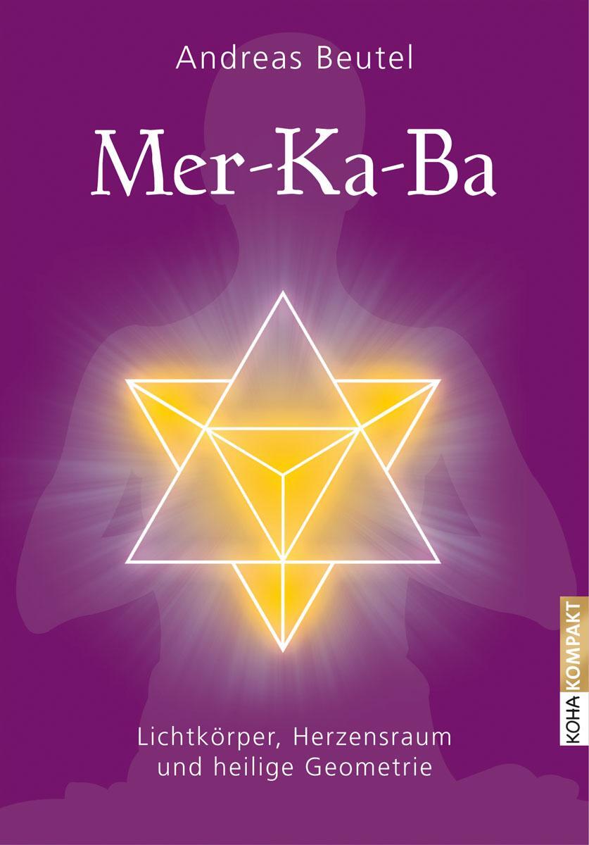 Cover: 9783867282024 | Merkaba -Lichtkörper, Herzensraum und heilige Geometrie | Beutel