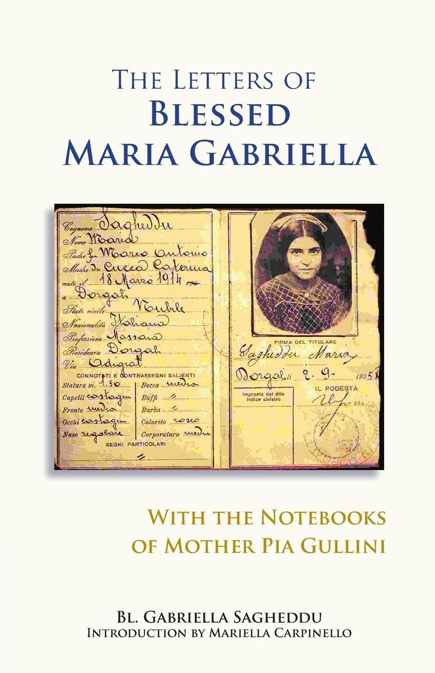 Cover: 9780879075576 | Letters of Blessed Maria Gabriella with the Notebooks of Mother Pia...