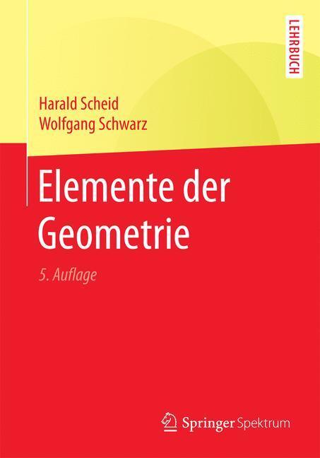 Cover: 9783662503225 | Elemente der Geometrie | Wolfgang Schwarz (u. a.) | Taschenbuch | 2016