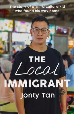 Cover: 9789815009828 | The Local Immigrant | Jonty Tan | Taschenbuch | Englisch | 2022