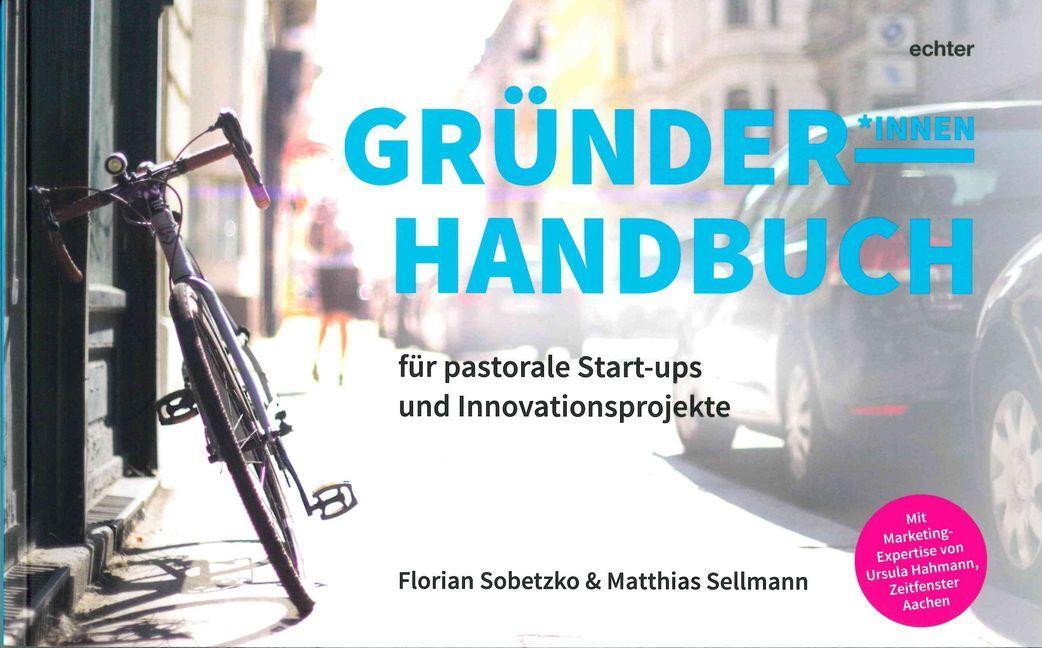 Cover: 9783429043407 | Gründerhandbuch für pastorale Startups und Innovationsprojekte | Buch