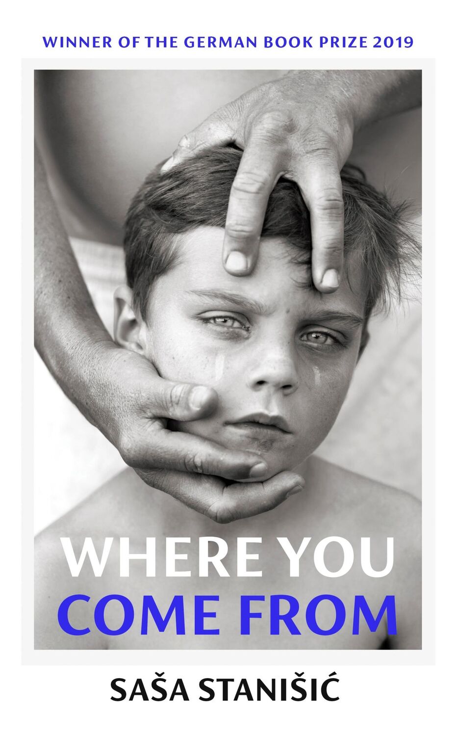 Cover: 9781787332782 | Where You Come From | Winner of the German Book Prize | Sasa Stanisic