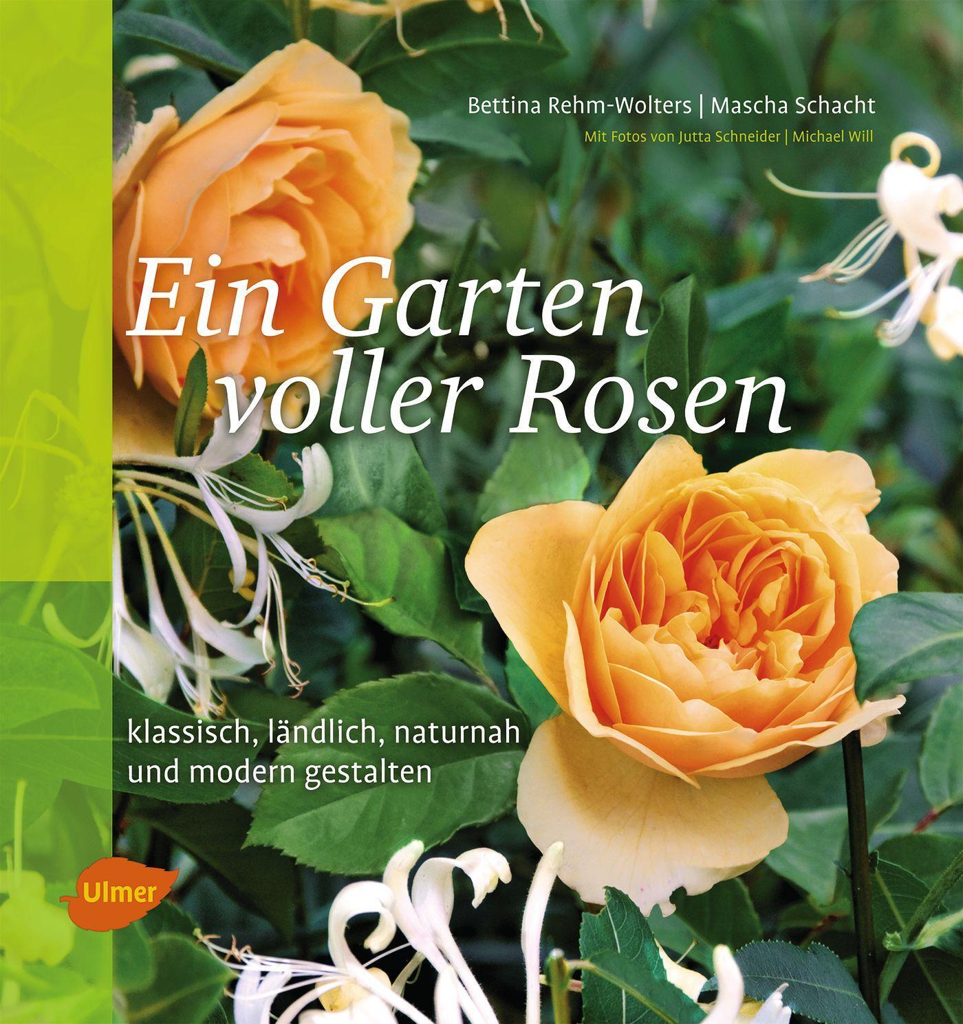 Cover: 9783800158966 | Ein Garten voller Rosen | Bettina Rehm-Wolters (u. a.) | Taschenbuch