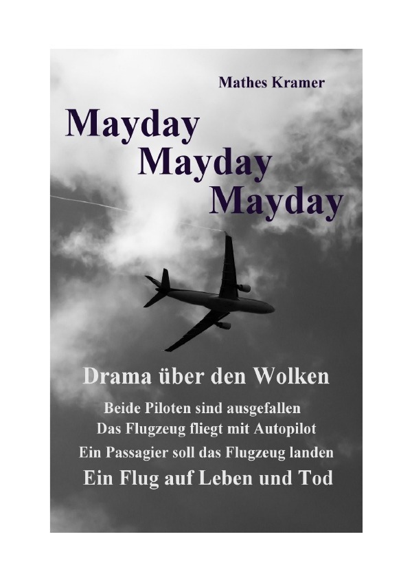 Cover: 9783737531580 | Mayday Mayday Mayday | Drama über den Wolken | Mathes Kramer | Buch