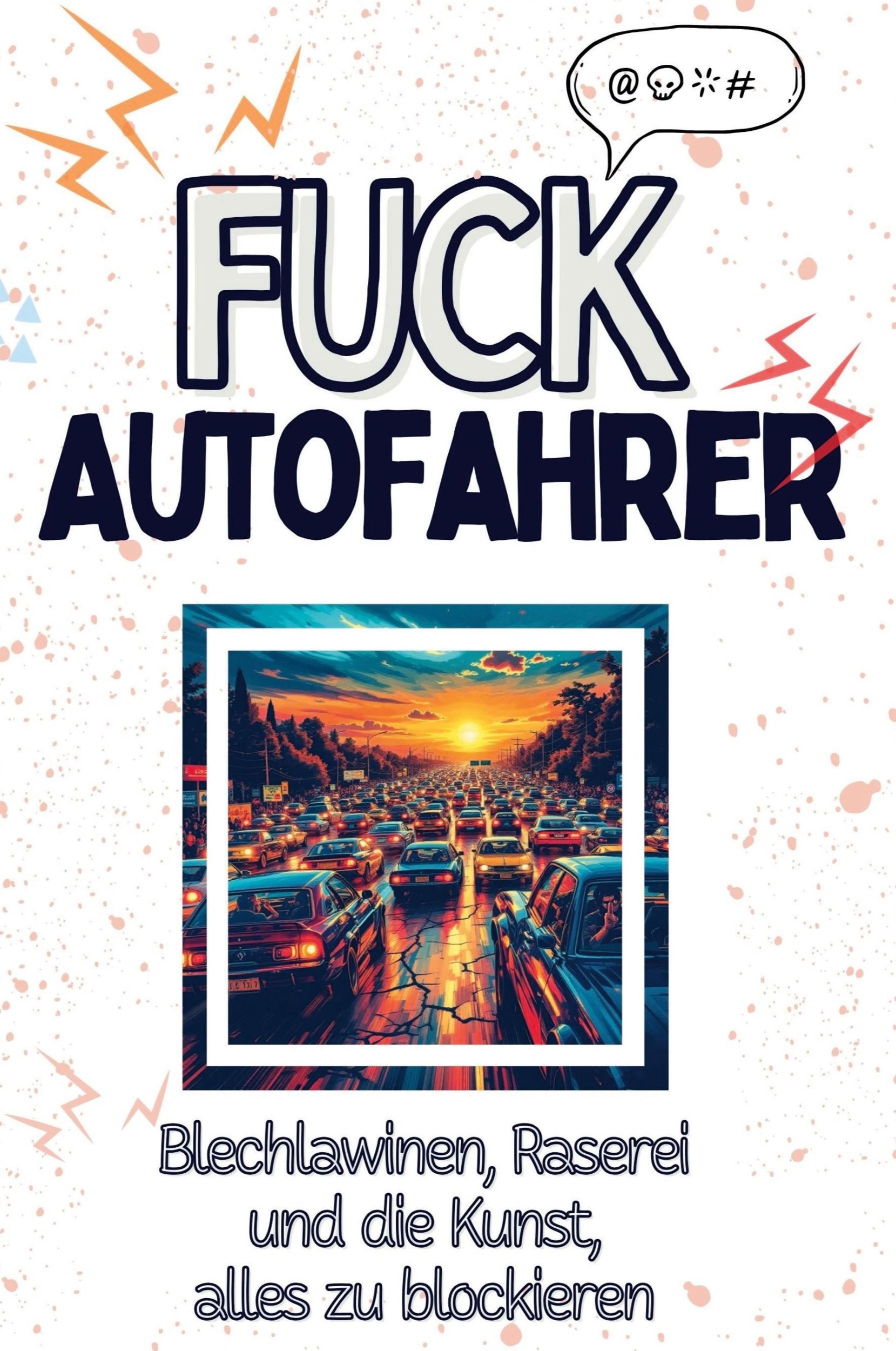 Cover: 9783759138866 | Fuck Autofahrer | Anna Koch | Taschenbuch | Paperback | Deutsch | 2024