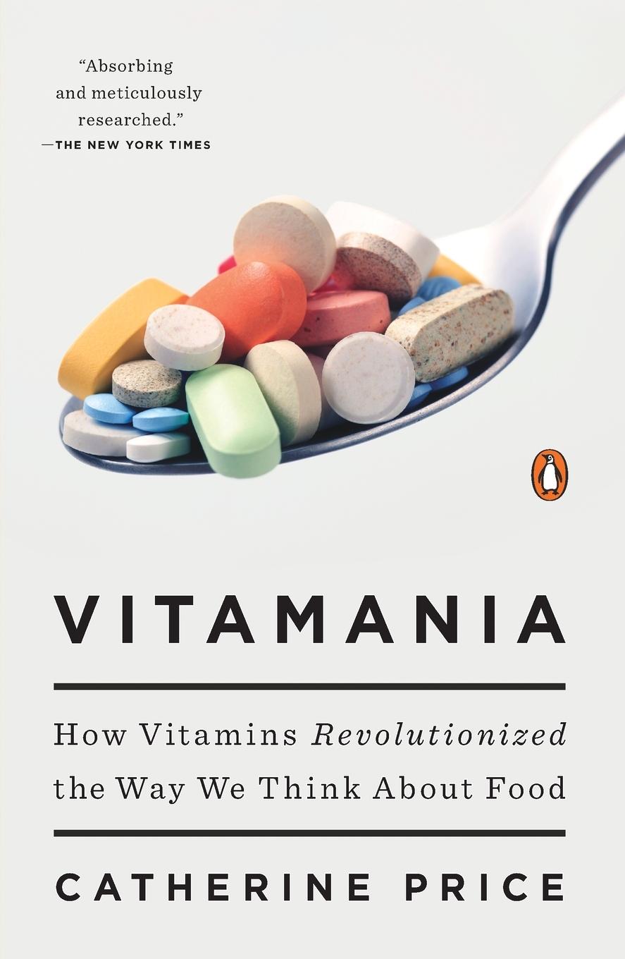 Cover: 9780143108153 | Vitamania | How Vitamins Revolutionized the Way We Think About Food