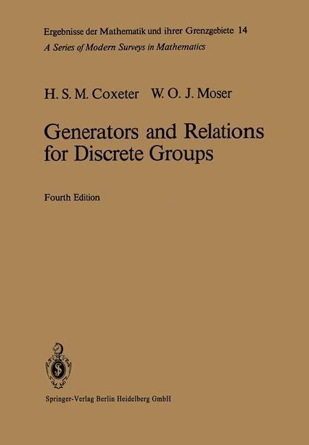 Cover: 9783662219454 | Generators and Relations for Discrete Groups | Moser (u. a.) | Buch