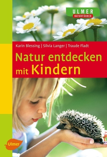 Cover: 9783800156115 | Natur entdecken mit Kindern | Karin Blessing (u. a.) | Taschenbuch