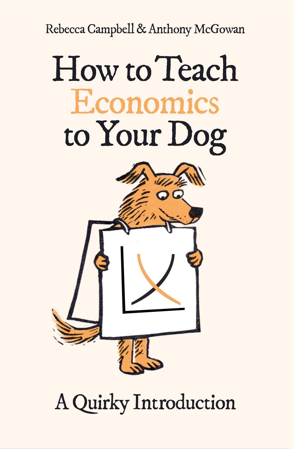 Cover: 9780861546183 | How to Teach Economics to Your Dog | A Quirky Introduction | Buch