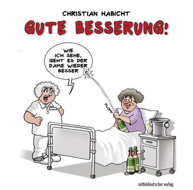 Cover: 9783963117213 | Gute Besserung! | Karikaturen | Christian Habicht | Buch | Deutsch