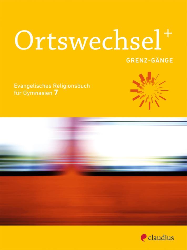 Cover: 9783532700921 | Ortswechsel PLUS 7 | Grenz-Gänge | Ingrid Grill-Ahollinger (u. a.)