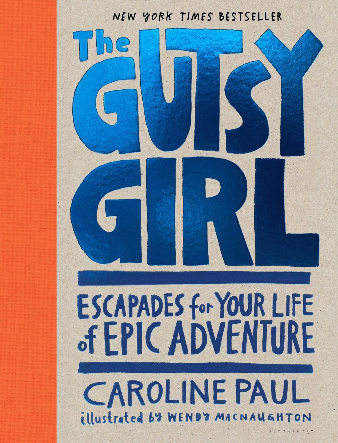 Cover: 9781632861238 | The Gutsy Girl | Escapades for Your Life of Epic Adventure | Paul