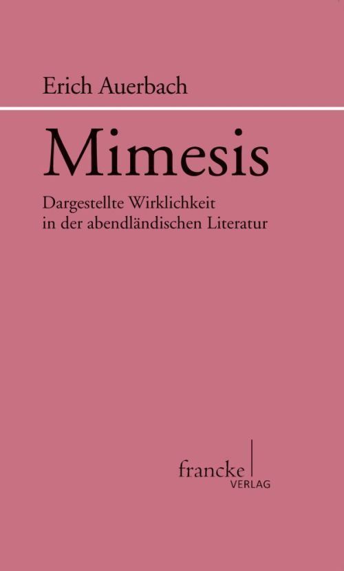 Cover: 9783772085659 | Mimesis | Dargestellte Wirklichkeit in der abendländischen Literatur