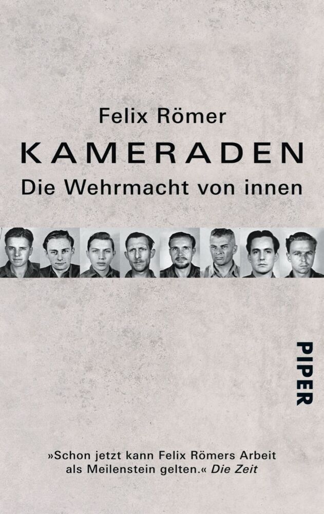 Cover: 9783492304177 | Kameraden | Die Wehrmacht von innen | Felix Römer | Taschenbuch | 2014