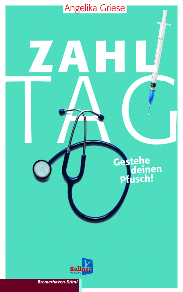 Cover: 9783956513022 | Zahltag - Gestehe deinen Pfusch! | Mordkommission Bremerhaven | Griese