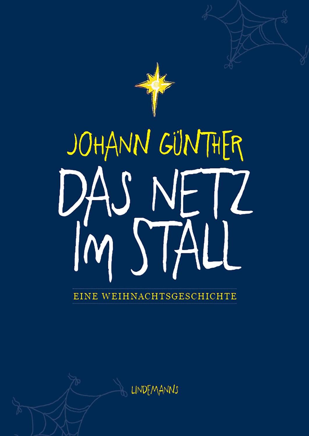 Cover: 9783963082290 | Das Netz im Stall | Eine Weihnachtsgeschichte | Johann Günther | Buch