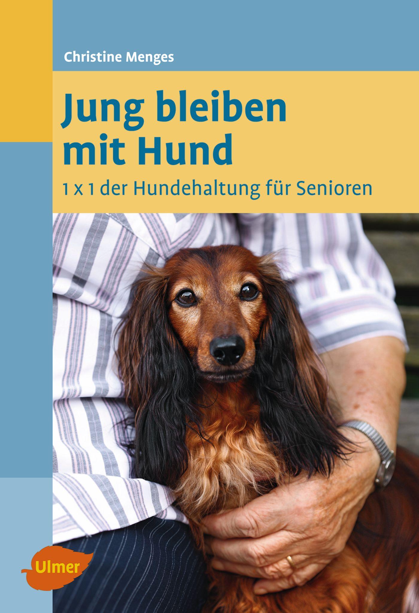 Cover: 9783800159437 | Jung bleiben mit Hund | 1 x 1 der Hundehaltung für Senioren | Menges