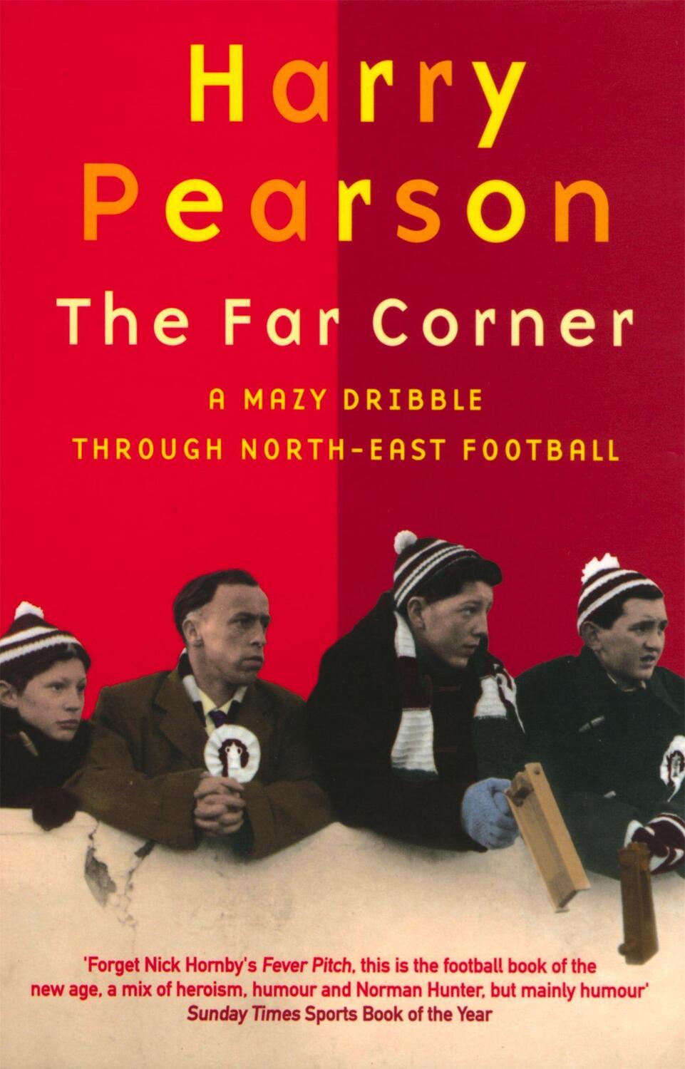 Cover: 9780349108377 | The Far Corner | A Mazy Dribble Through North-East Football | Pearson