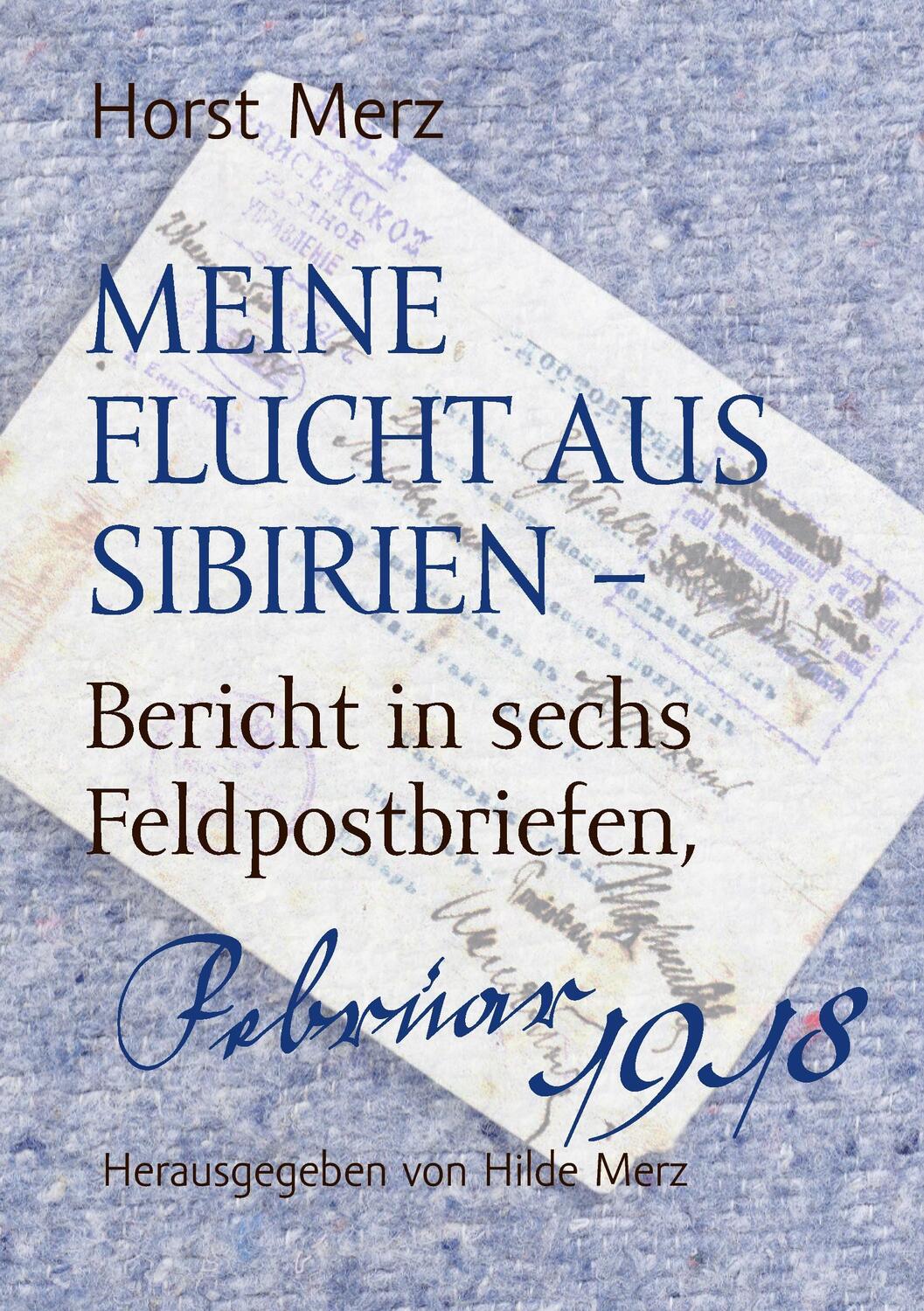 Cover: 9783735729811 | Meine Flucht aus Sibirien | Horst Merz | Taschenbuch | Paperback