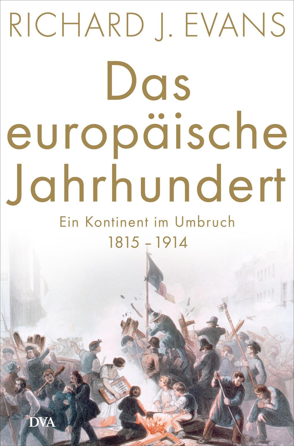Cover: 9783421047335 | Das europäische Jahrhundert | Ein Kontinent im Umbruch - 1815-1914