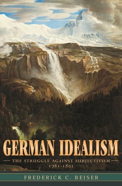 Cover: 9780674027176 | German Idealism | The Struggle against Subjectivism, 1781-1801 | Buch