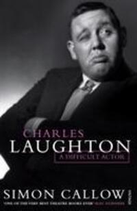 Cover: 9780099581956 | Charles Laughton | A Difficult Actor | Simon Callow | Taschenbuch