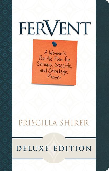 Cover: 9781462741359 | Fervent, LeatherTouch Edition | Priscilla Shirer | Buch | Leder | 2016
