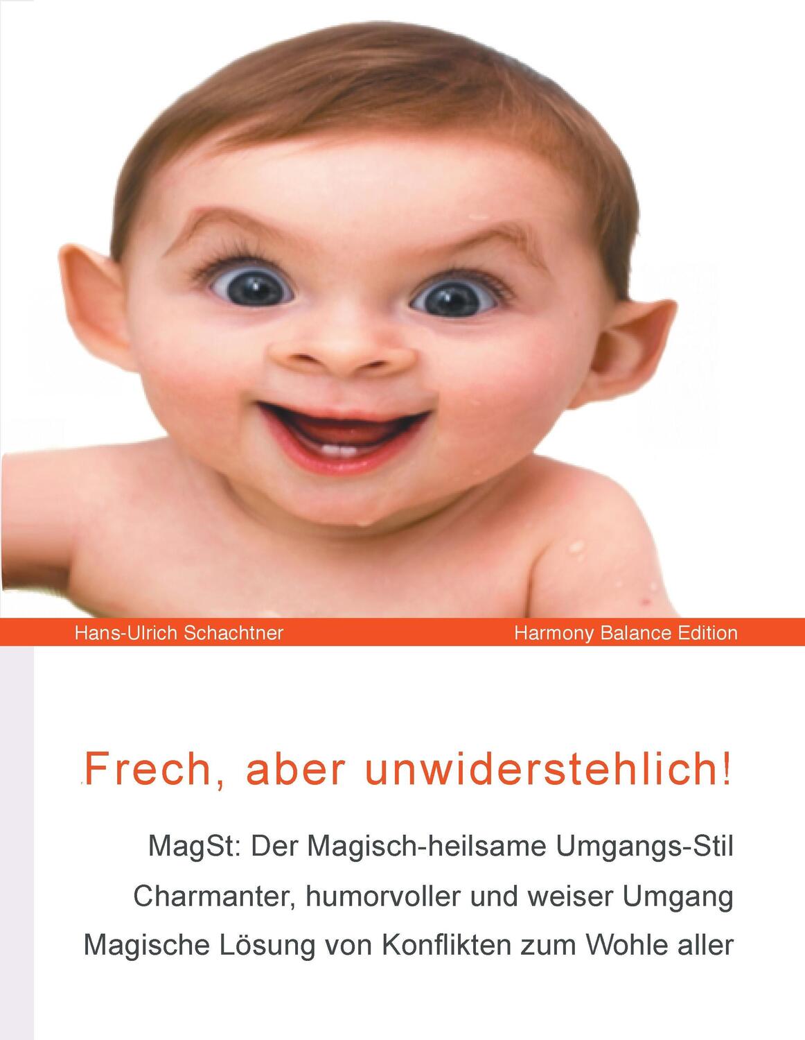Cover: 9783939924166 | Frech, aber unwiderstehlich! | Hans-Ulrich Schachtner | Buch | Deutsch