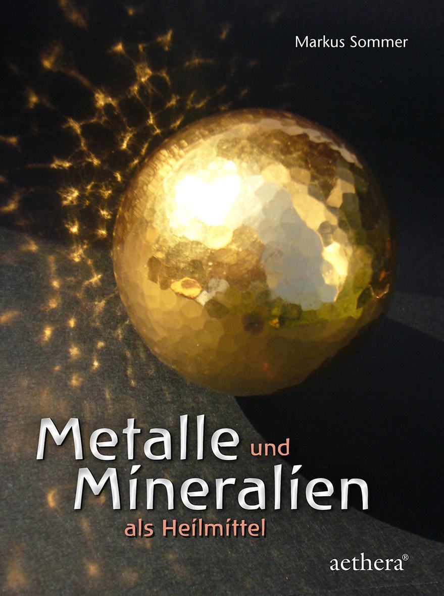 Cover: 9783825180027 | Metalle und Mineralien als Heilmittel | Markus Sommer | Buch | aethera