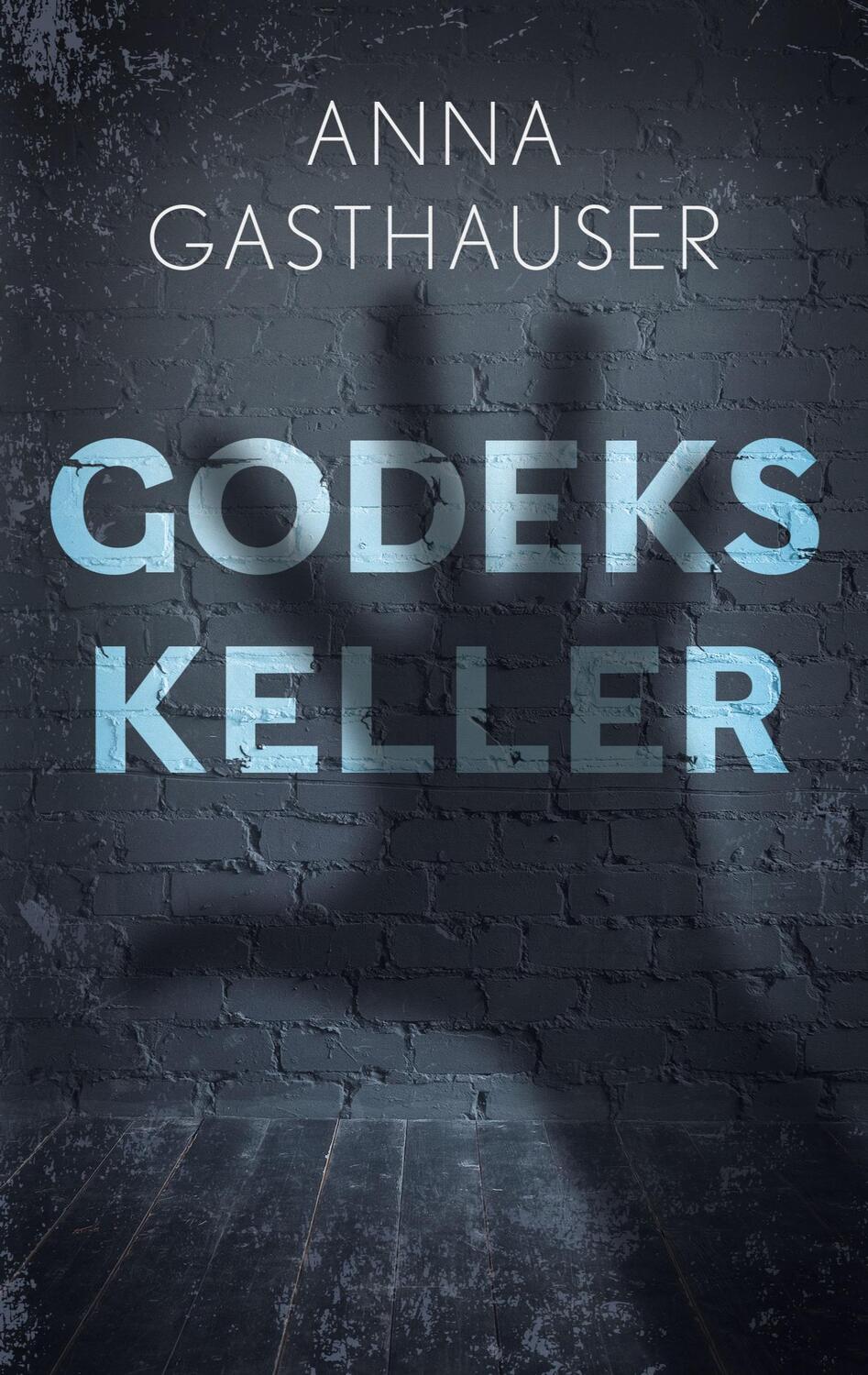 Cover: 9783749456024 | Godeks Keller | Anna Gasthauser | Taschenbuch | Books on Demand