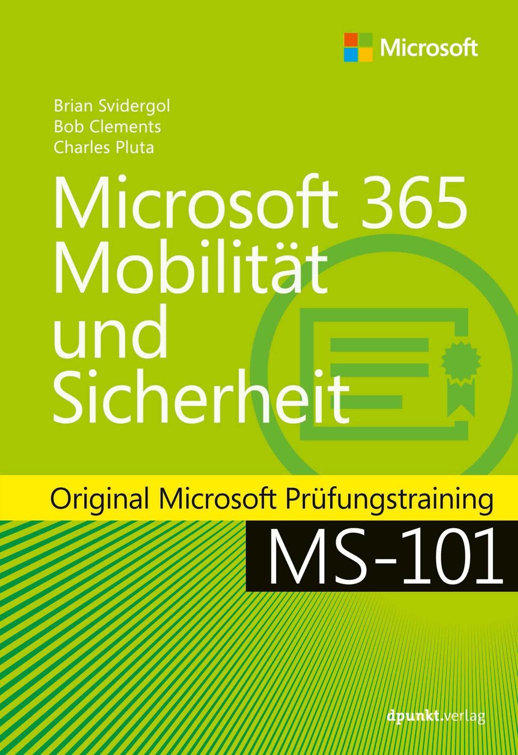 Cover: 9783864908958 | Microsoft 365 Mobilität und Sicherheit | Brian Svidergol (u. a.)