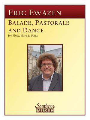 Cover: 9781581062977 | Ballade Pastorale and Dance: Flute, Horn and Piano | Taschenbuch