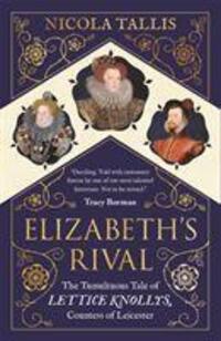 Cover: 9781782439240 | Elizabeth's Rival | Nicola Tallis | Taschenbuch | Englisch | 2018