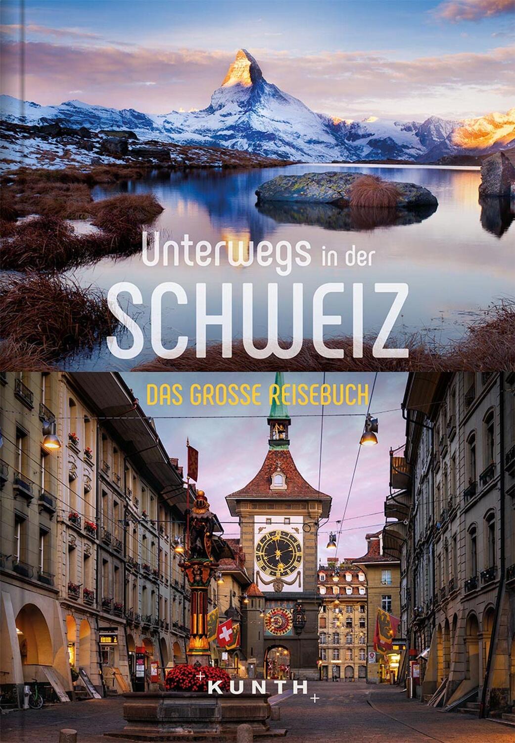 Cover: 9783955049539 | Unterwegs in der Schweiz | Das große Reisebuch | Kunth Verlag | Buch