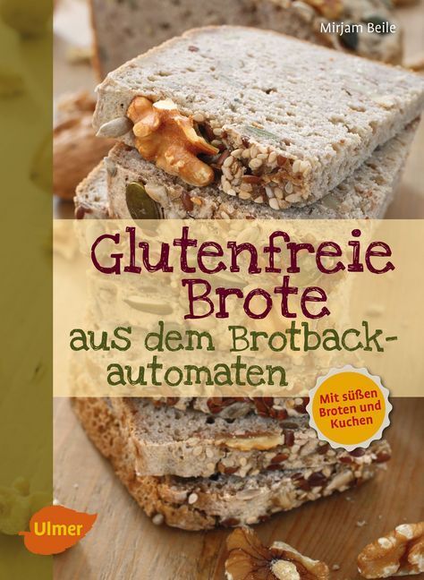 Cover: 9783800108213 | Glutenfreie Brote aus dem Brotbackautomaten | Mirjam Beile | Buch