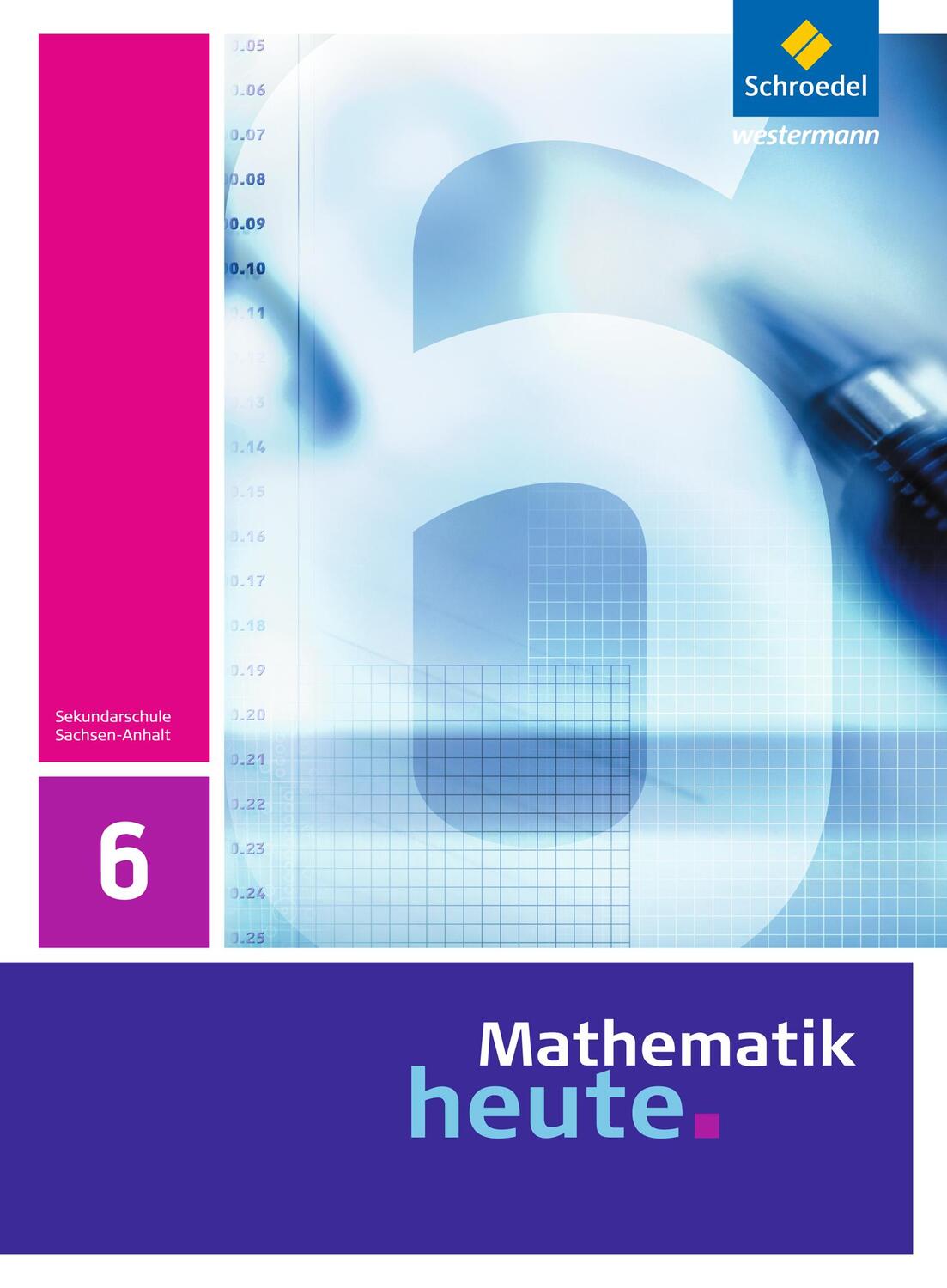 Cover: 9783507878563 | Mathematik heute 6. Schülerband. Sachsen-Anhalt | Ausgabe 2009 | Buch