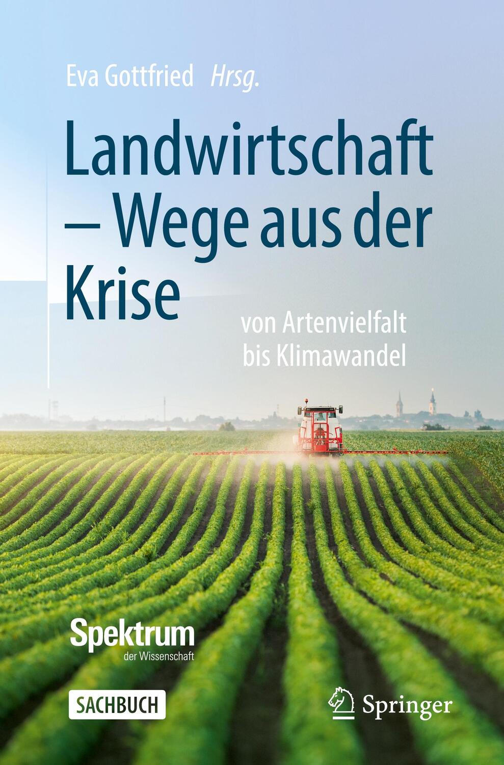 Cover: 9783662649596 | Landwirtschaft - Wege aus der Krise | Eva Gottfried | Taschenbuch