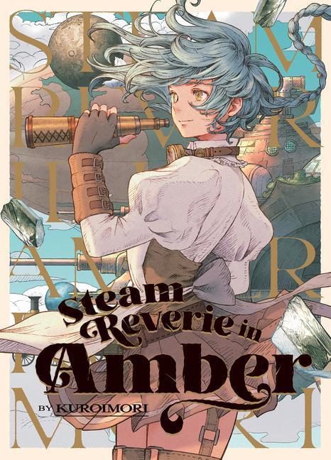 Cover: 9781638583981 | Steam Reverie in Amber | Kuroimori | Buch | Gebunden | Englisch | 2022